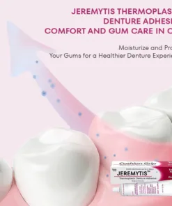 JEREMYTIS™Thermoplastic Denture Adhesive